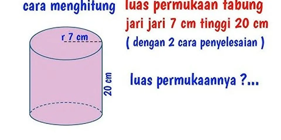 Luas permukaan tabung yang berjari –jari 3 cm dan tinggi 12 cm adalah